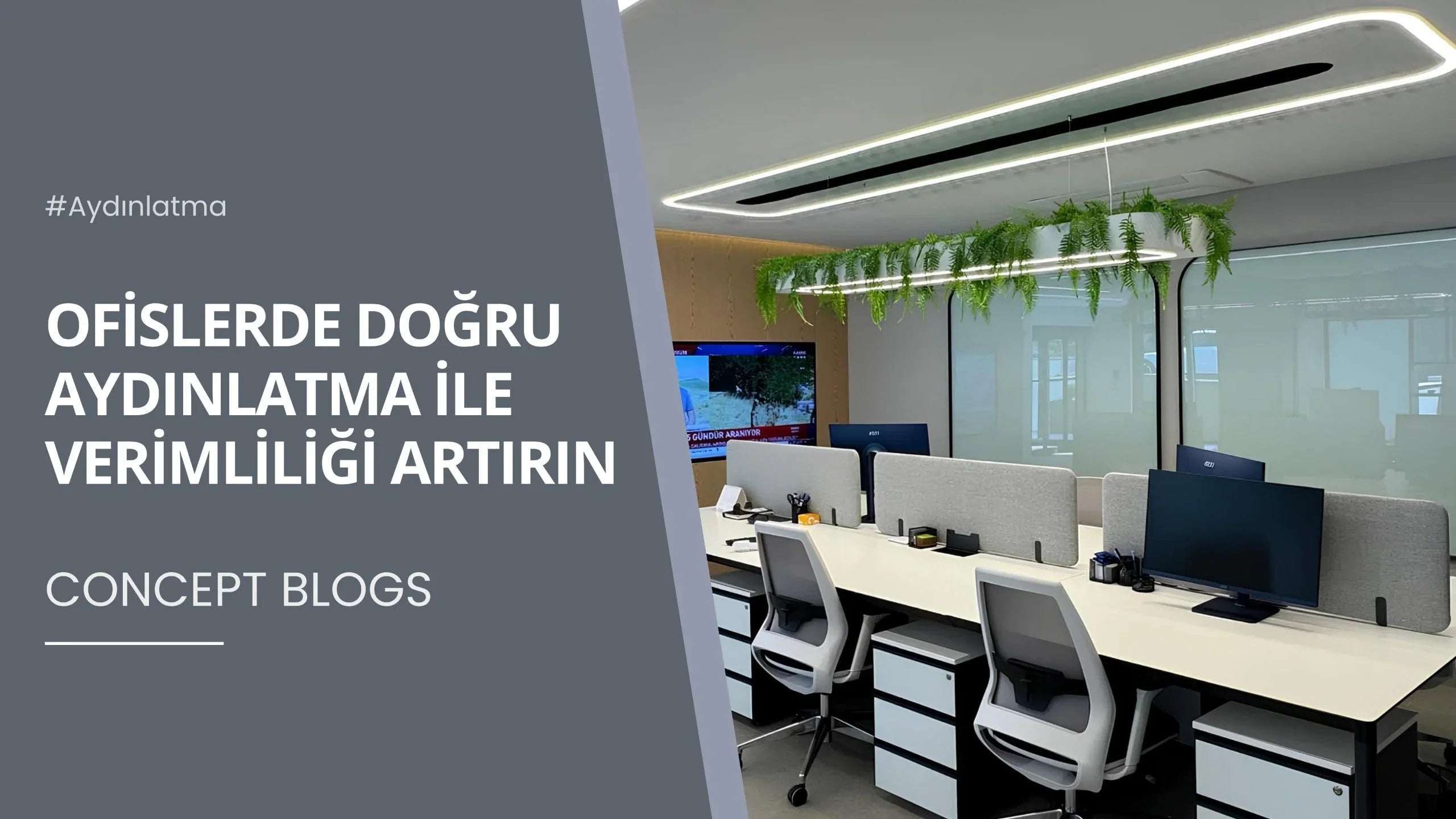 Ofislerde Doğru Aydınlatma ile Verimliliği Artırın