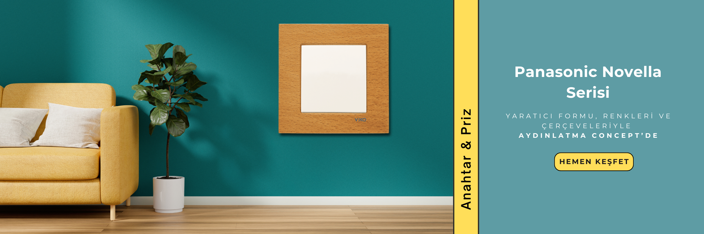 Panasonic Novella Serisi, Aydınlatma Concept anahtar ve priz koleksiyonu.