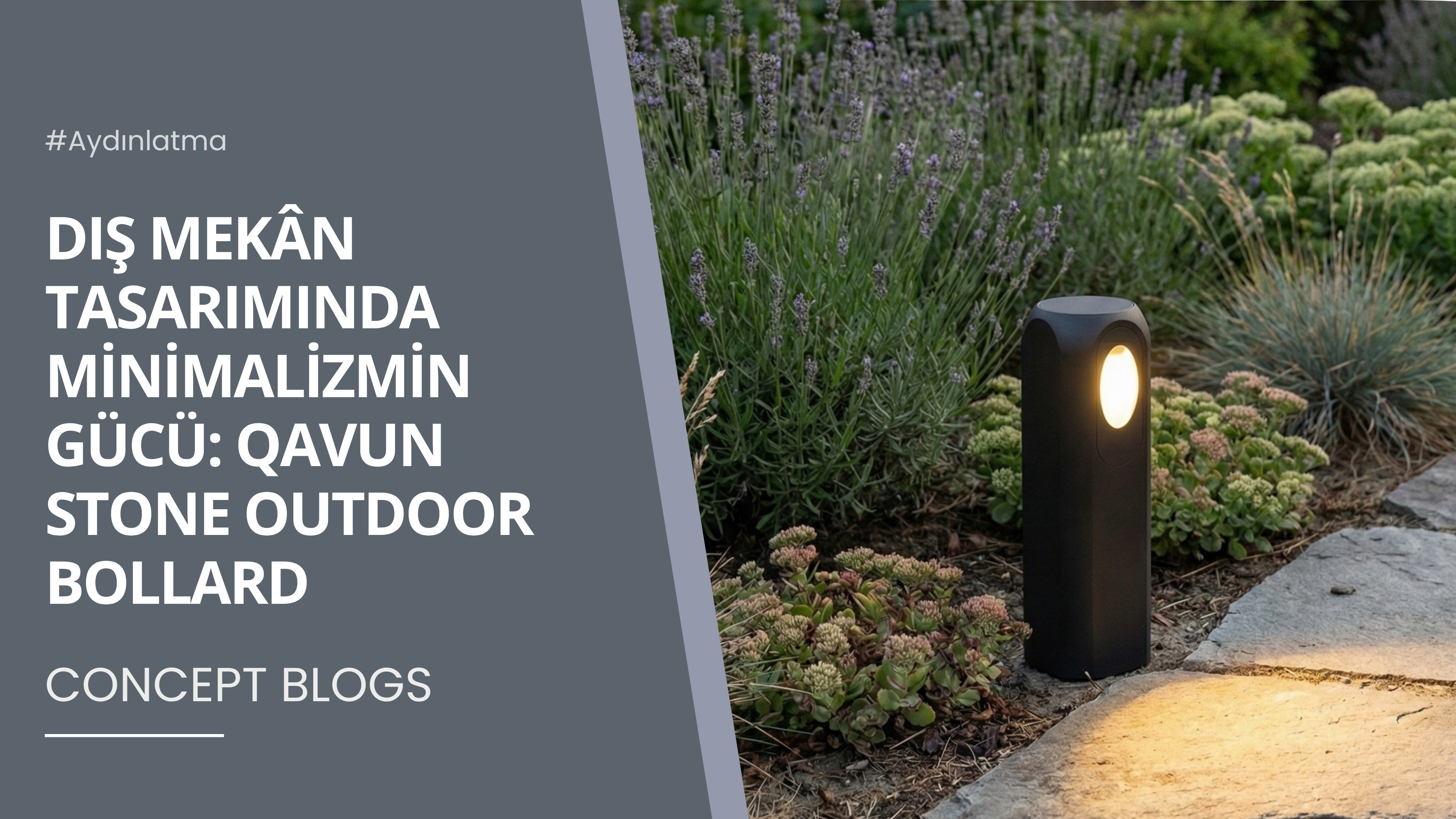 Qavun Stone Outdoor Bollard ile Dış Mekân Tasarımında Minimalizmin Gücü