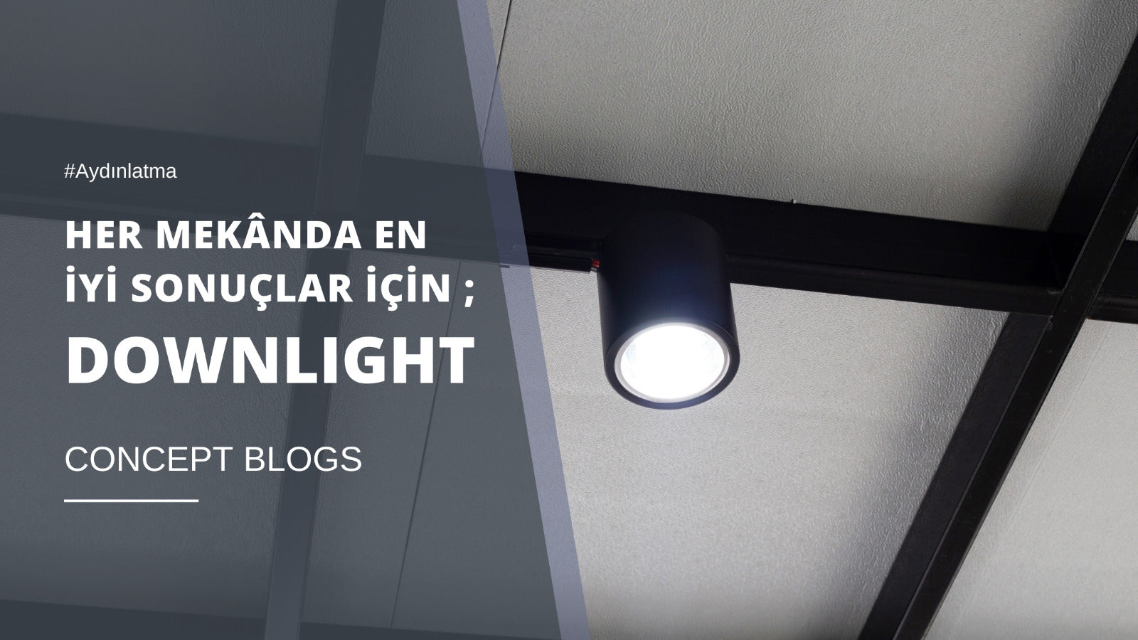 Qavun Sıva Üstü Downlight ile Mekânlarınızı Aydınlatın