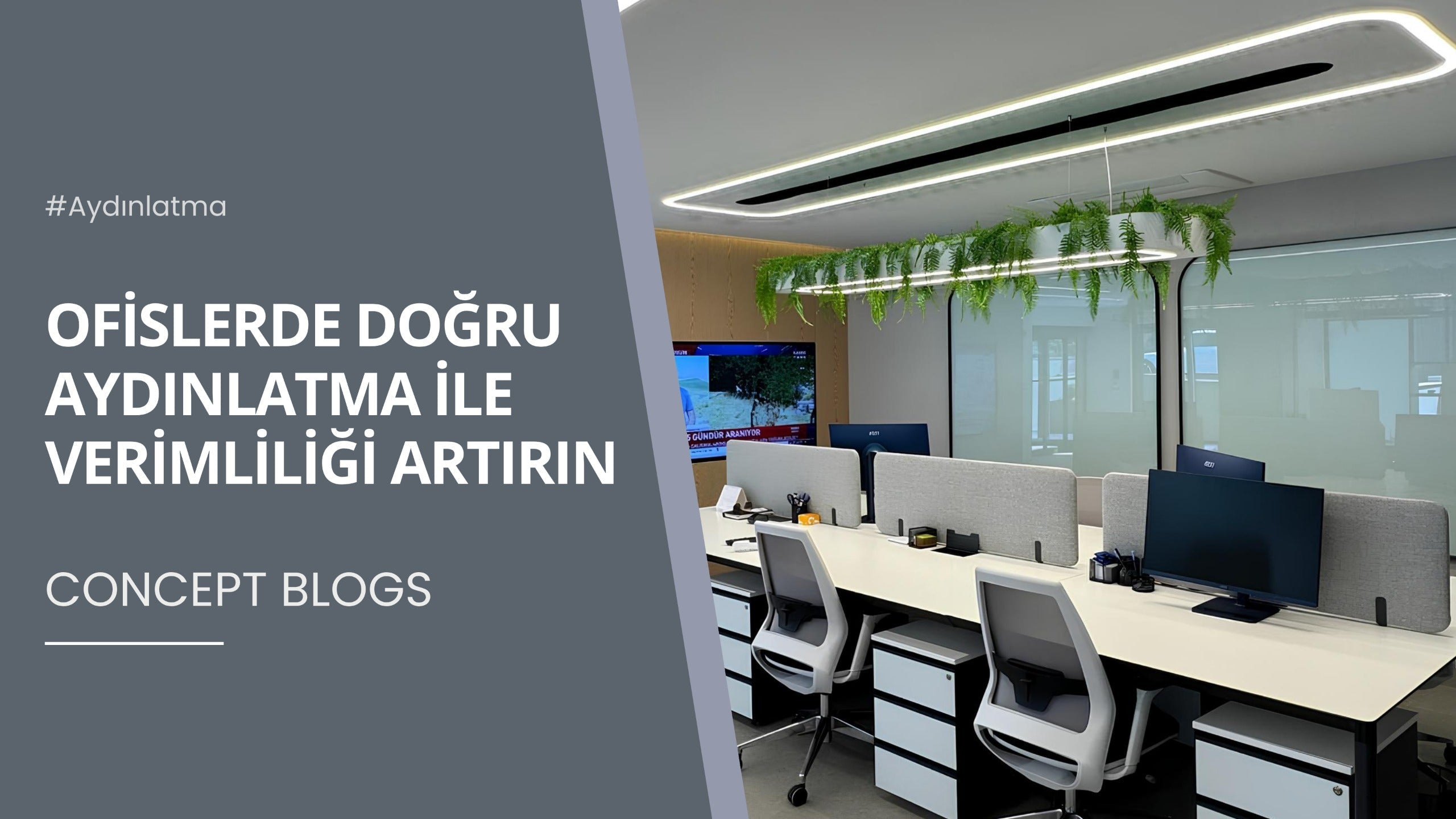 Ofislerde Doğru Aydınlatma ile Verimliliği Artırın